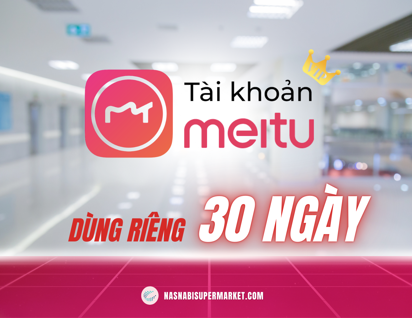 Meitu VIP 30 Ngày
